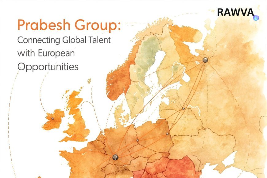 Prabesh Group: Connecting Global Talent With European Opportunities
